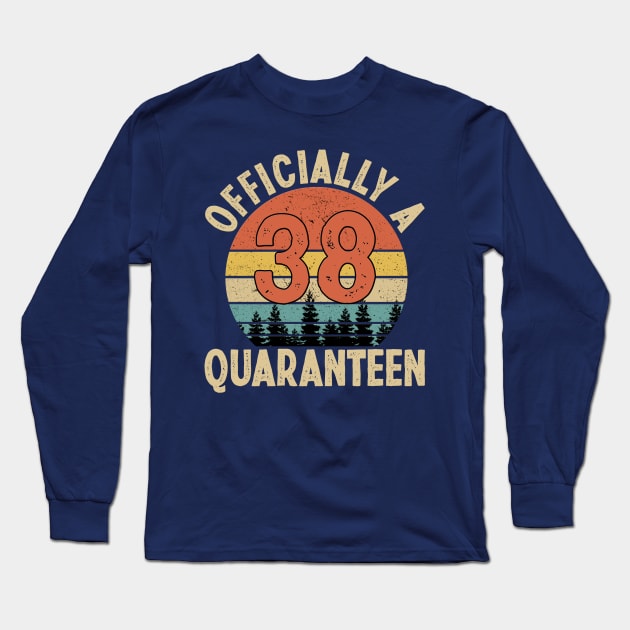 officially a quaranteen 38th birthday Long Sleeve T-Shirt by Yoyo Star